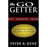 The Go-Getter: A Story That Tells You How To Be One