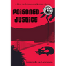 Poisoned Justice: Origins