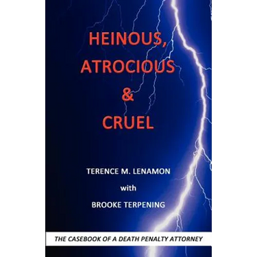 Heinous, Atrocious & Cruel