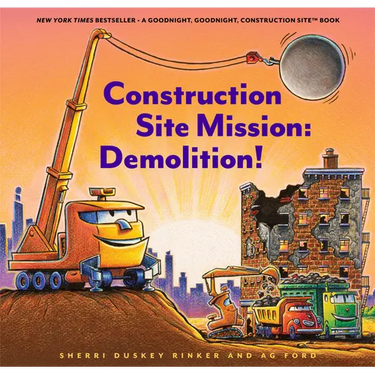 Construction Site Mission: Demolition!