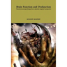 Brain Function and Dysfunction