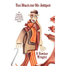 Too Much for Mr. Jellipot: An Inspector Combridge and Mr. Jellipot Classic Crime Novel