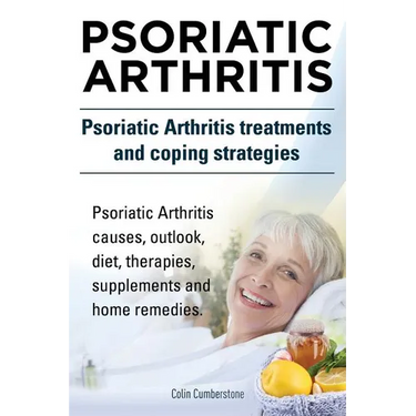 Psoriatic Arthritis. Psoriatic Arthritis treatments and coping strategies. Psoriatic Arthritis causes, outlook, diet, therapies, supplements and home