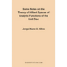 Some Notes on the Theory of Hilbert Spaces of Analytic Functions of the Unit Disc