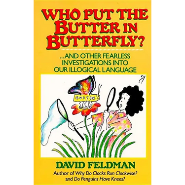 Who Put the Butter in Butterfly?