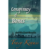 Conspiracy of Bones: And the Beat Goes On
