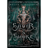 Silver & Smoke: An epic fantasy romance