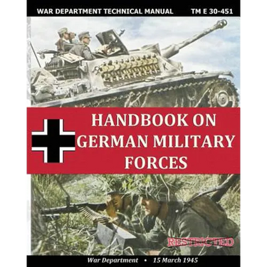 Handbook on German Military Forces War Department Technical Manual