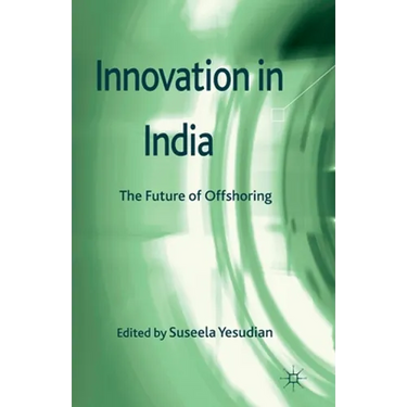 Innovation in India: The Future of Offshoring