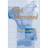Angel Interrupted
