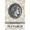 Plutarch: Lives of the noble Grecians and Romans (Complete and Unabridged)
