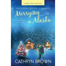 Merrying in Alaska: Large Print