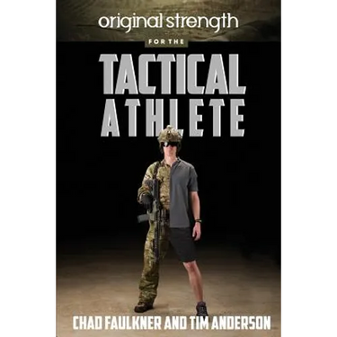 Original Strength for the Tactical Athlete