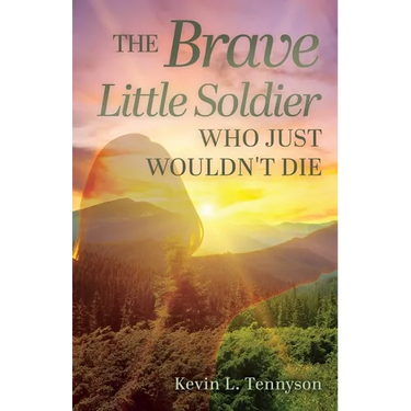 The Brave Little Soldier Who Just Wouldn't Die