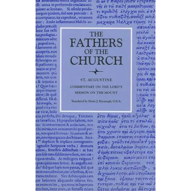 Commentary on the Lord's Sermon on the Mount with Seventeen Related Sermons