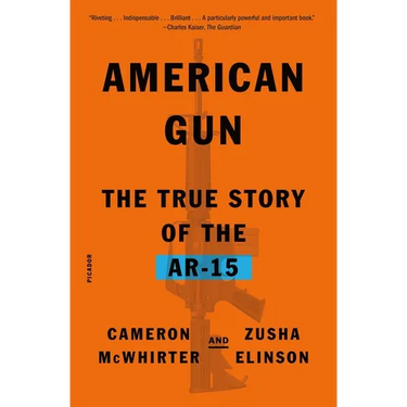 American Gun: The True Story of the Ar-15