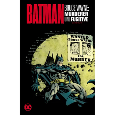 Batman: Bruce Wayne - Murderer Turned Fugitive Omnibus