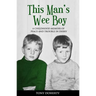 This Man's Wee Boy: A Childhood Memoir of Peace and Trouble in Derry
