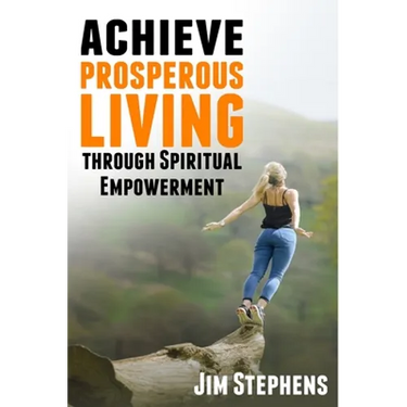 Achieve Prosperous Living Through Spiritual Empowerment