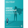 Heroic Leadership: An Influence Taxonomy of 100 Exceptional Individuals