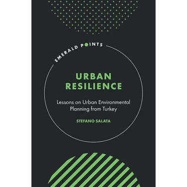 Urban Resilience: Lessons on Urban Environmental Planning from Turkey
