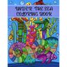 Under the Sea Coloring Book: Adult Coloring Fun, Stress Relief Relaxation and Escape