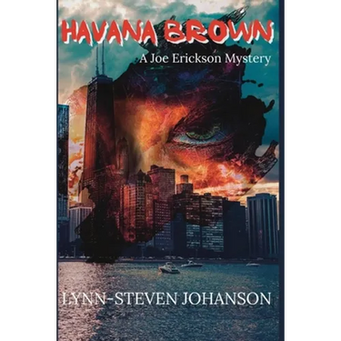 Havana Brown: A Joe Erickson Mystery