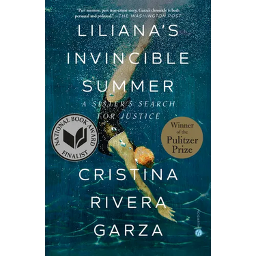 Liliana's Invincible Summer (Pulitzer Prize Winner): A Sister's Search for Justice