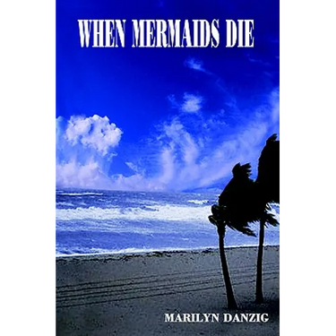 When Mermaids Die