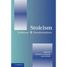 Stoicism: Traditions and Transformations