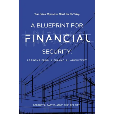 A Blueprint For Financial Security: Lessons From A Financial Architect