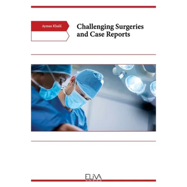 Challenging Surgeries and Case Reports