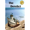 The Derelict - the Key West Caper: a Gumshoe & Fox Crime Story