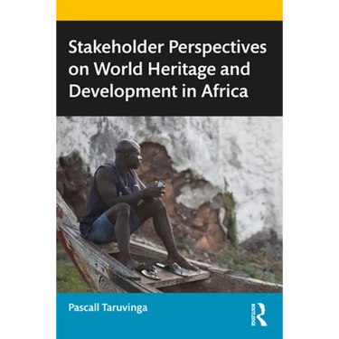 Stakeholder Perspectives on World Heritage and Development in Africa