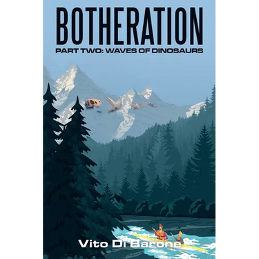 Botheration: Part Two: Waves of Dinosaurs