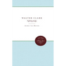Walter Clark: Fighting Judge