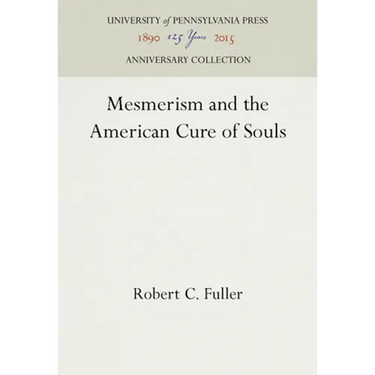 Mesmerism and the American Cure of Souls