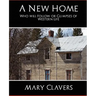 A New Home - Who'll Follow or Glimpses of Western Life