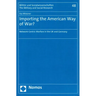 Importing the American Way of War?: Network-Centric Warfare in the UK and Germany