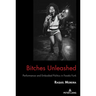Bitches Unleashed: Performance and Embodied Politics in Favela Funk