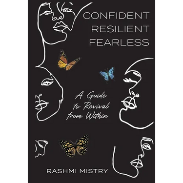Confident Resilient Fearless: A Guide to Revival from Within