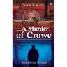 A Murder of Crowe: Something Wicked