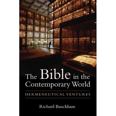 The Bible in the Contemporary World: Hermeneutical Ventures