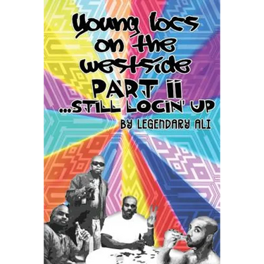 Young Locs on the Westside, Part II: Still Locin' Up