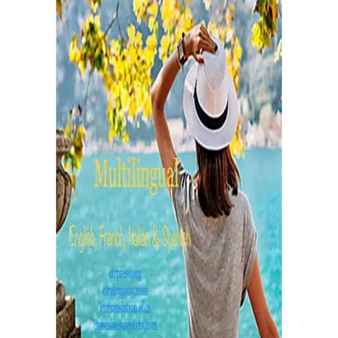 Multilingual: English, French, Italian and Spanish