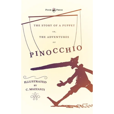 The Story of a Puppet - Or, The Adventures of Pinocchio - Illustrated by C. Mazzanti