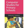 Computer Studies for Primary Schools: Book 2
