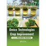 Omics Technologies and Crop Improvement