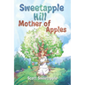 Sweetapple Hill: Mother of Apples