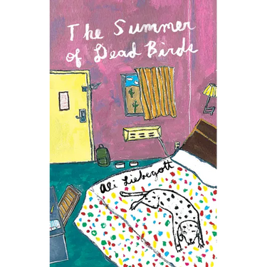 The Summer of Dead Birds